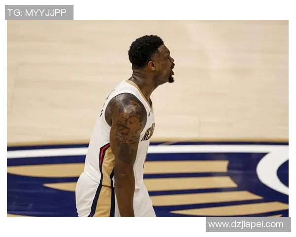 锡安再遭重创鹈鹕官方确认胖虎将进行右膝手术无缘本赛季比赛